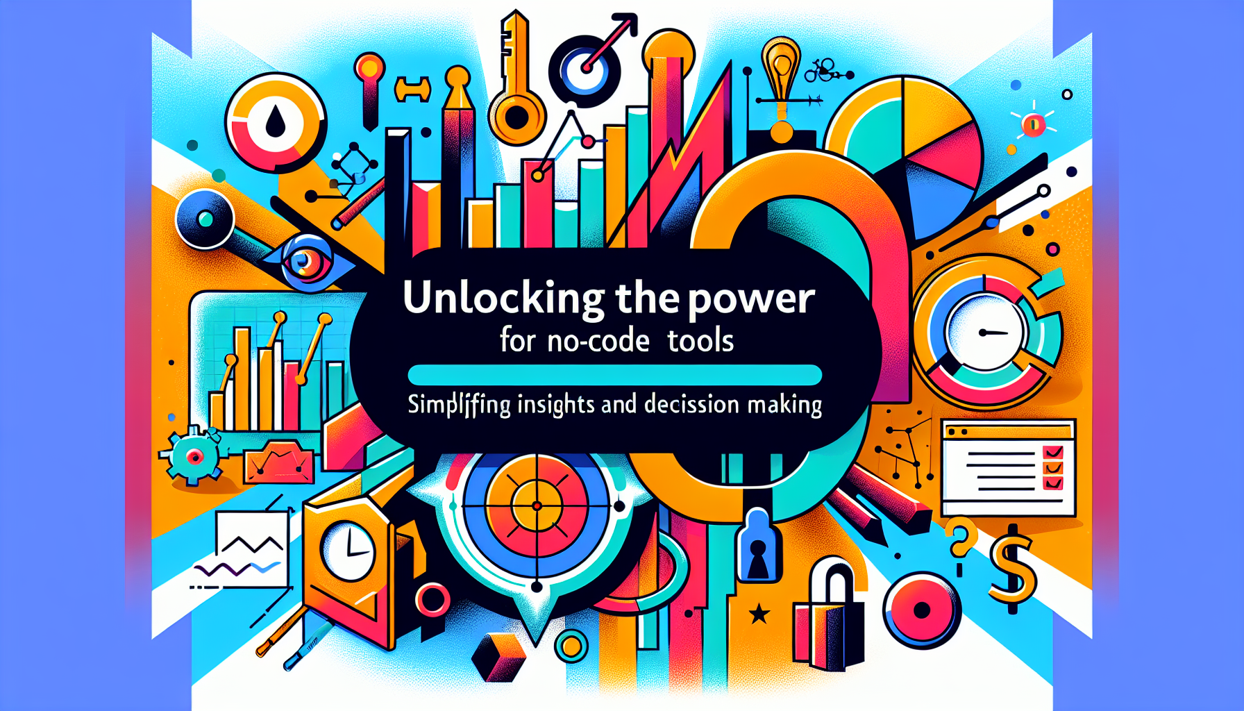 Unlocking the Power of No-Code Tools for Data Analytics: Simplifying Insights and Decision Making