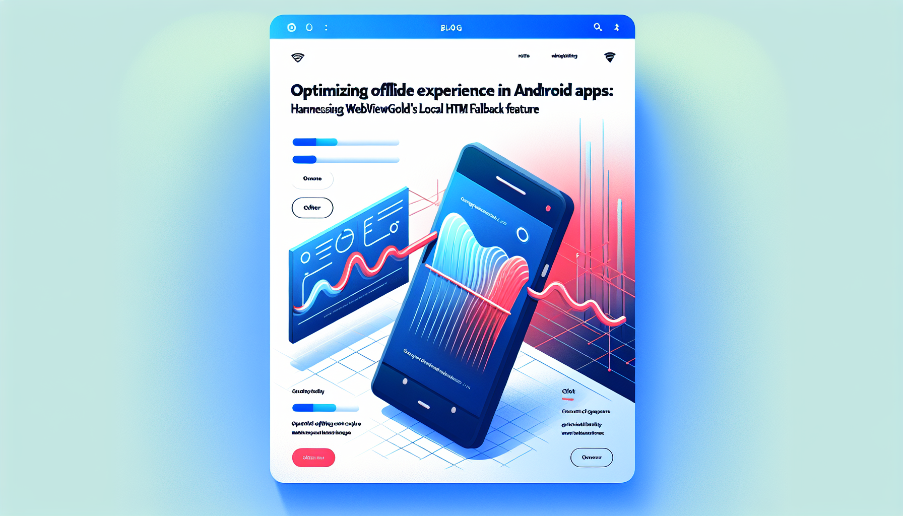 Optimizing Offline Experience in Android Apps: Harnessing WebViewGold’s Local HTML Fallback Feature